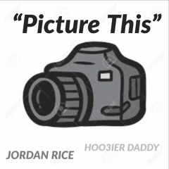 "Picture This" Ft. Jordan Rice