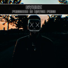 GVBBZ - Freedom Is Never Free