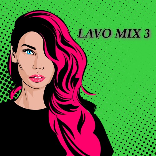 Lavo Mix #3