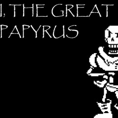 The Great Papyrus (Rush G in the style of Nyeh Heh Heh and Bonetrousle)