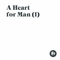 A Heart for Man (Part 1) - Howard Higashi
