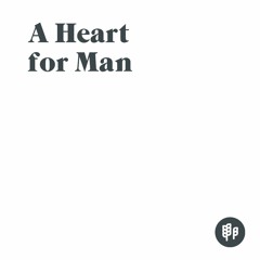 A Heart for Man (H.H. 1998)