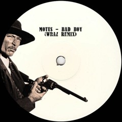 MOTUS - BAD BOY (Wraz Remix) [CLIP]