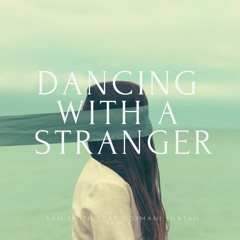 Sam Smith Feat Normani - Dancing With a Stranger(Natan Remix)