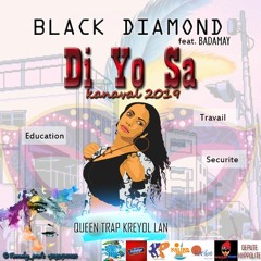 Black Diamond - Di Yo Sa feat. Badamay(knaval2k19)