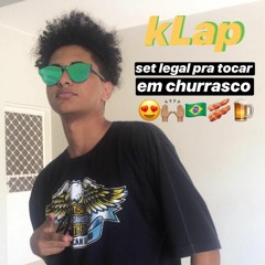 SET LEGAL PRA TOCAR EM CHURRASCO #01 by kLap