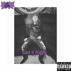 AR Randy - Get it Right (Prod. Relly Made)