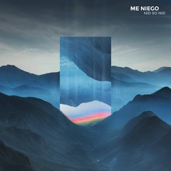 Nid So Nid - Me Niego