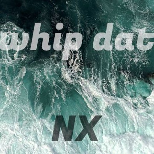 Whip Dat