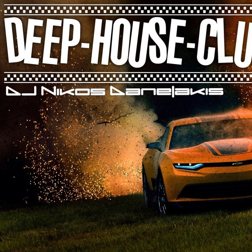 Deep house Club Mix (1) 2019 # Dj Nikos Danelakis # Best of deep dance #