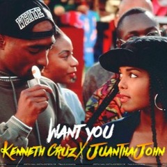 Kenneth Cruz x JuanThaJohn - Want You (Prod. By YsmBeats)