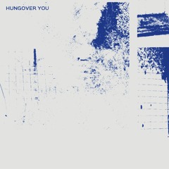 Hungover You (feat. Moli)
