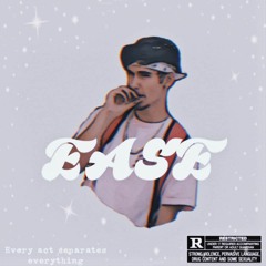 Ease (Prod. Gum$)