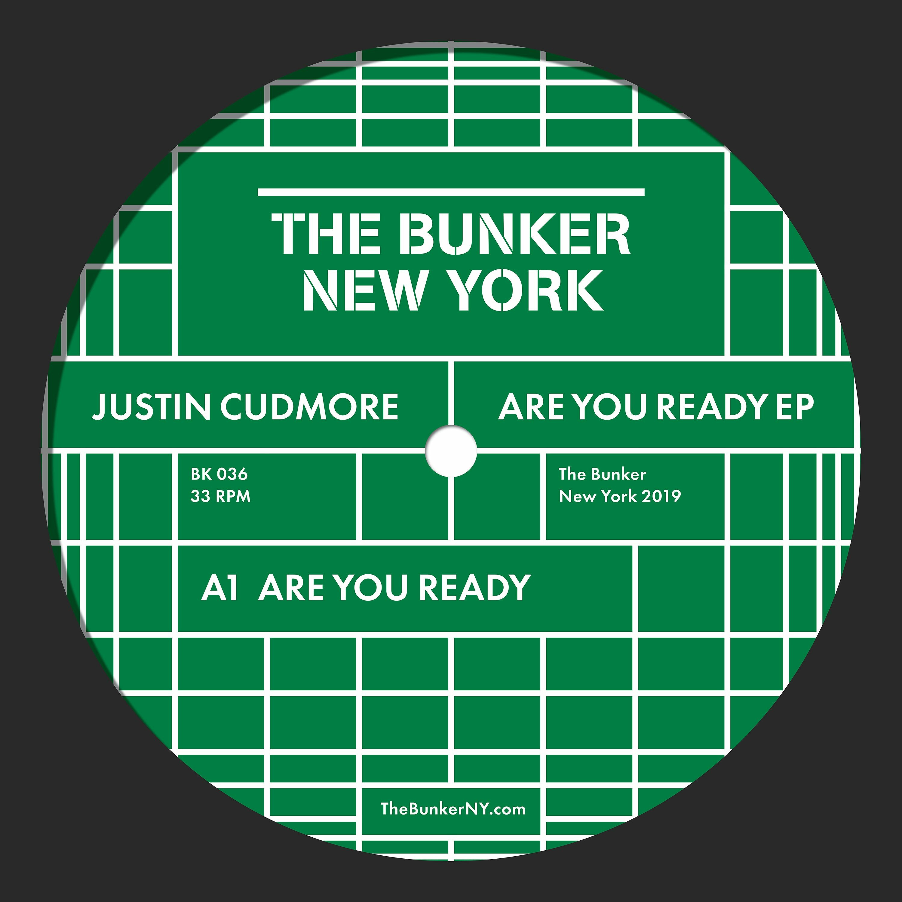 Justin Cudmore - "Are You Ready" EP (The Bunker New York 036) CLIPS episode artwork