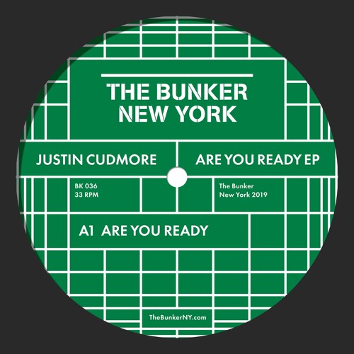 Justin Cudmore - "Are You Ready" EP (The Bunker New York 036) CLIPS