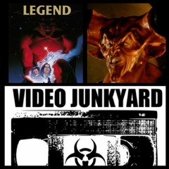 Video Junkyard Podcast - EP 032 - Legend