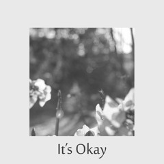 It's Okay