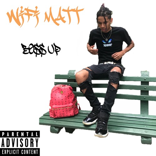 WIFI MATT - BOSS UP