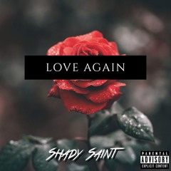 Love Again (Feat. Rastamon & Aceospades)