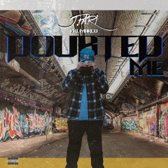 Doubted me ft. Yrl Marco