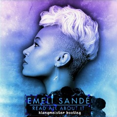 Emeli Sandé - Read all about it (klangmeister Bootleg)