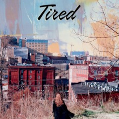 Tired