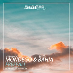 OUT NOW> Mondego & Bahìa - Freefall (Original Mix)-  PREVIEW