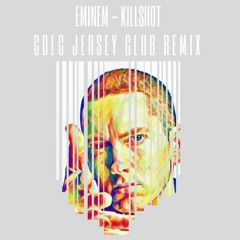 EMINEM - KILLSHOT (CDLC JERSEY CLUB REMIX)