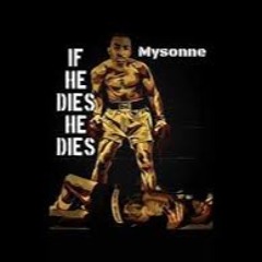 Mysonne " If He Dies He Dies" Tory lanez diss prod by luxuryMusic