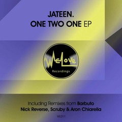 Jateen - One Two One Two (Original Mix) [WeLove Recordings]