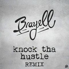 Cozz & J. Cole - Knock tha Hustle (Brayell Remix)