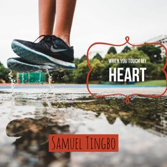 When You Touch My Heart