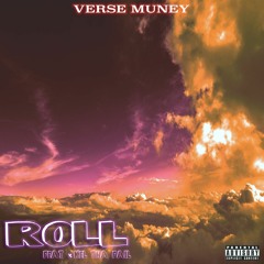Roll (feat. Kel Tha Fail)