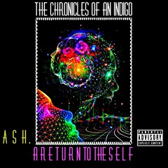 "Chronicles of an Indigo: a Return to the Self."