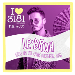 3181 Thursdays w/ Le'Bruh - December 2018