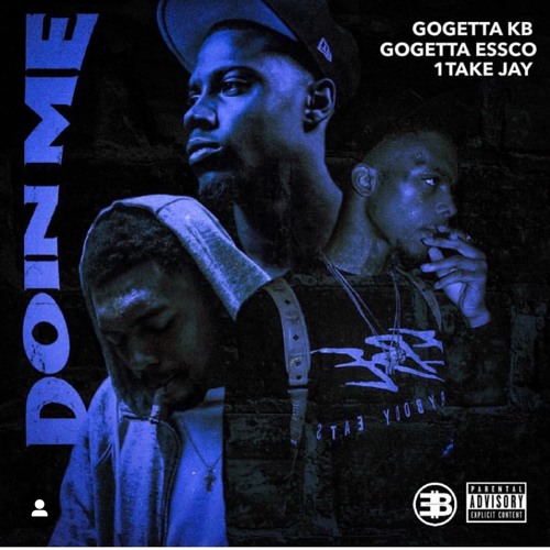 DoiN Me Ft GoGettaEssco x 1takeJay ( Prod. ItsRappa )