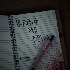 Bring Me Down
