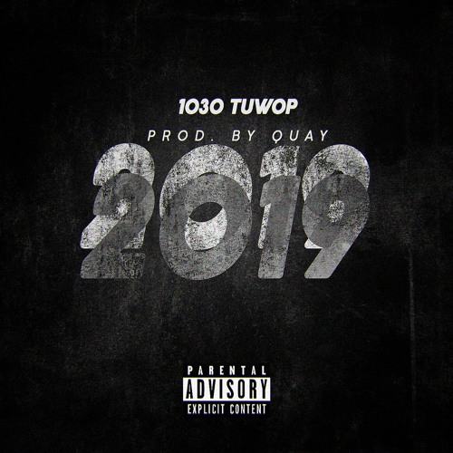 1030 Tuwop - 2019 (Prod By. Quay) [Digital Dirty Exclusive] [VIDEO LINK IN DESCRIPTION]