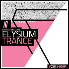 Elysium by Zenhiser. Realise Your True Producer Potential