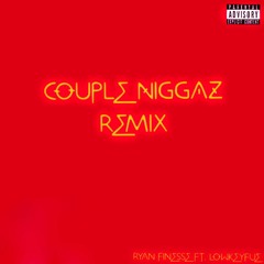 Couple Niggaz Remix ft. Lowkeyfue