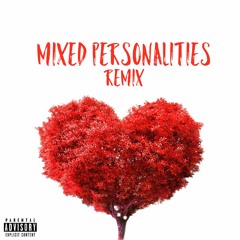 Mixed Personalities Remix