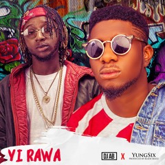 Yi Rawa Ft. Yungsix