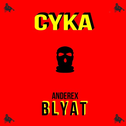 Cyka Blyat [FREE DOWNLOAD!] by Anderex