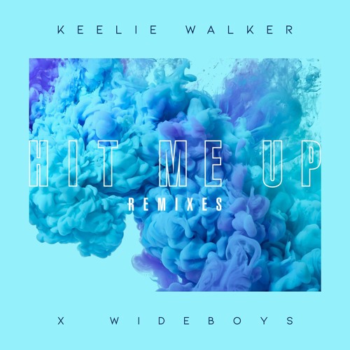Keelie Walker X Wideboys - Hit Me Up (Kingdom 93 Remix)