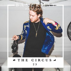 Bakermat presents The Circus #023