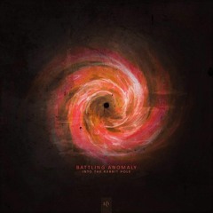 SOP 042-1419  Battling Anomaly - Into The Rabbit Hole (Album Previews) Part 2