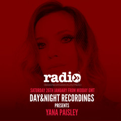 Day&Night Recordings Radio Episode 072 Featuring Yana Paisley