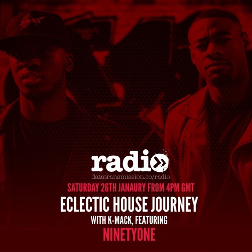 Ecelectic House Journey With K-Mack Featuring Ninetyone