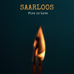Fire Is Love