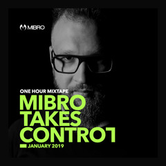 MIBRO TAKES CONTROL - JANUARY 2019